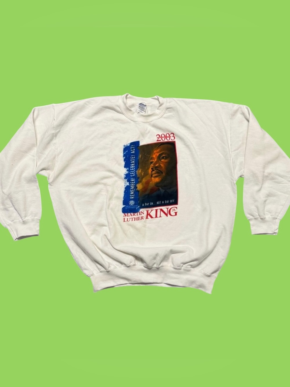 Vintage 2003 Martin Luther King Jr. Remembrance Sweatshirt